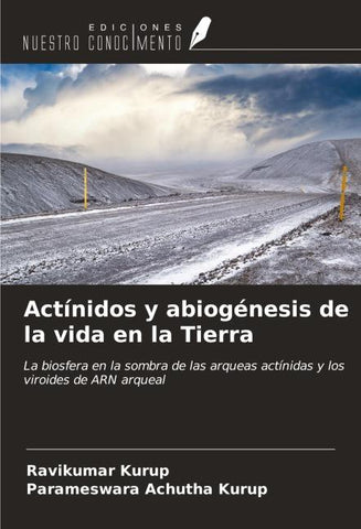 Actínidos y abiogénesis de la vida en la Tierra