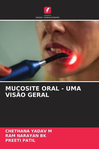 MUCOSITE ORAL - UMA VISÃO GERAL