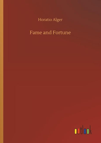 Fame and Fortune