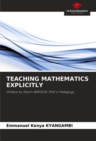TEACHING MATHEMATICS EXPLICITLY