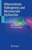 Atherosclerosis Pathogenesis and Microvascular Dysfunction