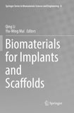Biomaterials for Implants and Scaffolds