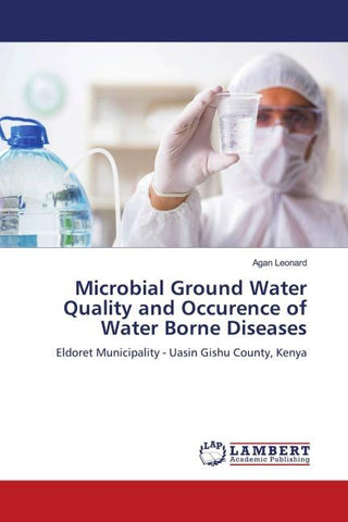 Microbial Ground Water Quality and Occurence of Water Borne Diseases