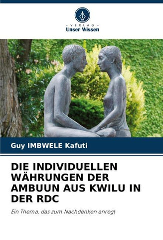 DIE INDIVIDUELLEN WÄHRUNGEN DER AMBUUN AUS KWILU IN DER RDC
