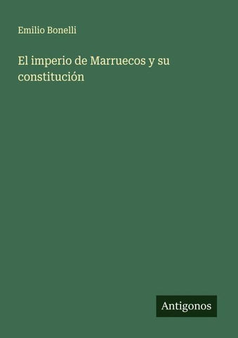 El imperio de Marruecos y su constitución