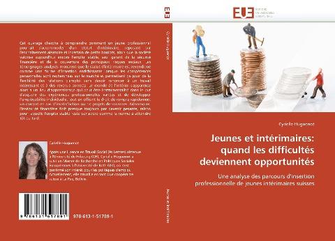 Jeunes et intérimaires: quand les difficultés deviennent opportunités