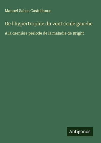 De l'hypertrophie du ventricule gauche