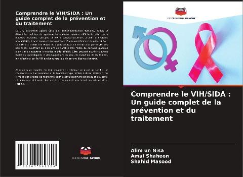 Comprendre le VIH/SIDA : Un guide complet de la prévention et du traitement