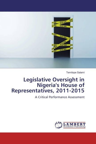 Legislative Oversight in Nigeria's House of Representatives, 2011-2015