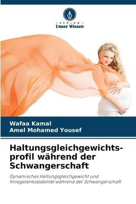 Haltungsgleichgewichts-profil während der Schwangerschaft