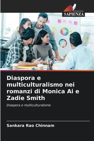 Diaspora e multiculturalismo nei romanzi di Monica Ai e Zadie Smith