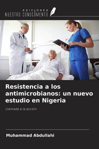 Resistencia a los antimicrobianos: un nuevo estudio en Nigeria