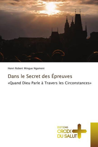 Dans le Secret des Épreuves