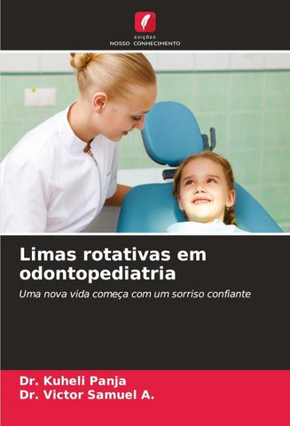 Limas rotativas em odontopediatria