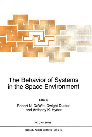 The Behavior of Systems in the Space Environment