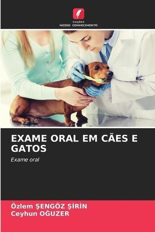 EXAME ORAL EM CÃES E GATOS