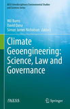 Climate Geoengineering: Science, Law and Governance