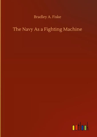 The Navy As a Fighting Machine