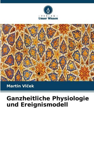Ganzheitliche Physiologie und Ereignismodell