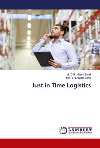 Just in Time Logistics