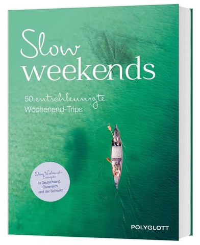 Slow Weekends