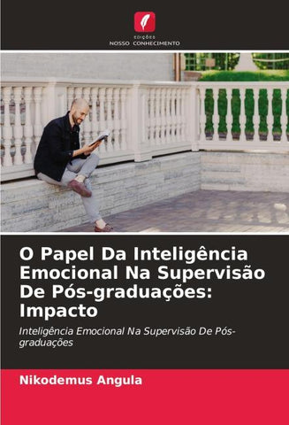 O Papel Da Inteligência Emocional Na Supervisão De Pós-graduações: Impacto