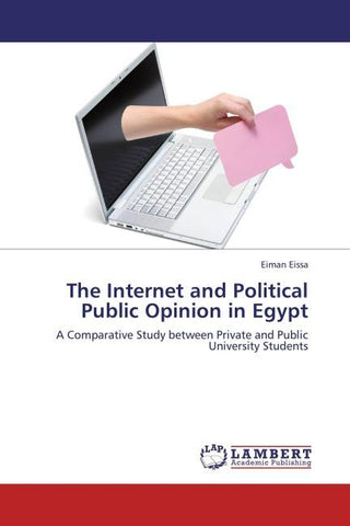 The Internet and Political Public Opinion in Egypt
