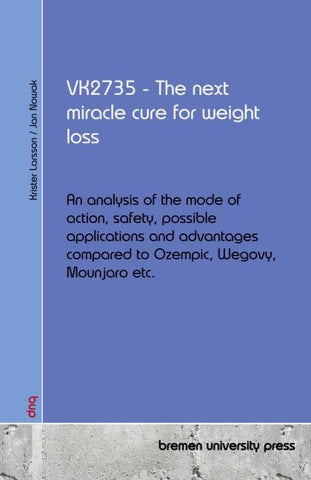 VK2735 - The next miracle cure for weight loss