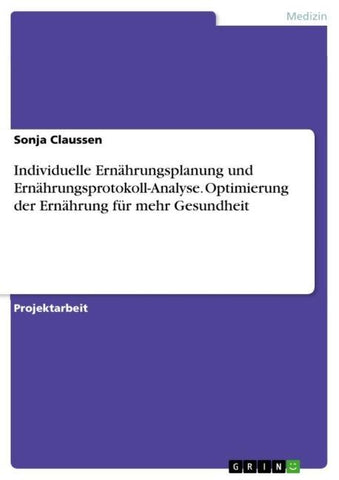 Individuelle Ernährungsplanung und Ernährungsprotokoll-Analyse. Optimierung der Ernährung für mehr Gesundheit