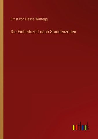 Die Einheitszeit nach Stundenzonen