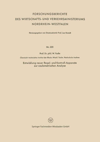 Entwicklung neuer Regel- und Kontroll-Apparate zur coulometrischen Analyse