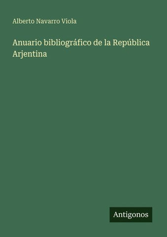Anuario bibliográfico de la República Arjentina