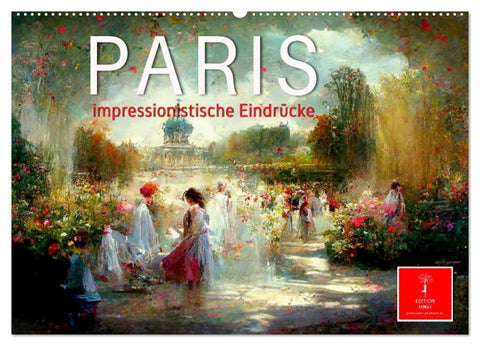 Paris - impressionistische Eindrücke (Wandkalender 2026 DIN A2 quer), CALVENDO Monatskalender