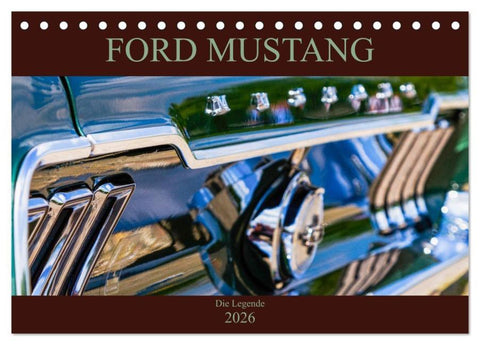 Ford Mustang - Die Legende (Tischkalender 2026 DIN A5 quer), CALVENDO Monatskalender