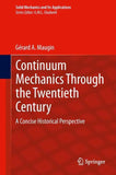 Continuum Mechanics Through the Twentieth Century