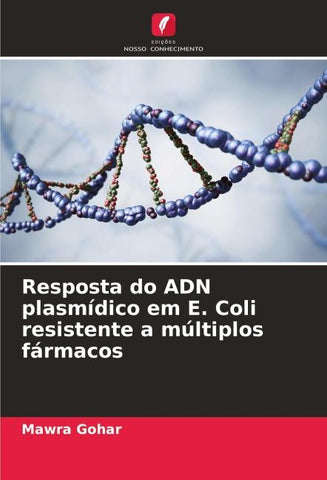Resposta do ADN plasmídico em E. Coli resistente a múltiplos fármacos