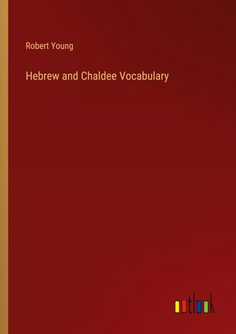 Hebrew and Chaldee Vocabulary