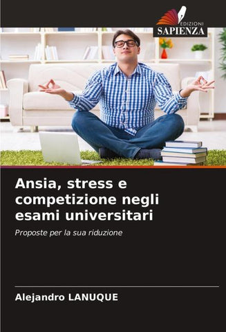 Ansia, stress e competizione negli esami universitari