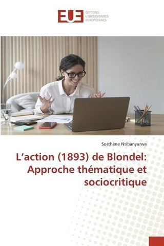 L'action (1893) de Blondel: Approche thématique et sociocritique