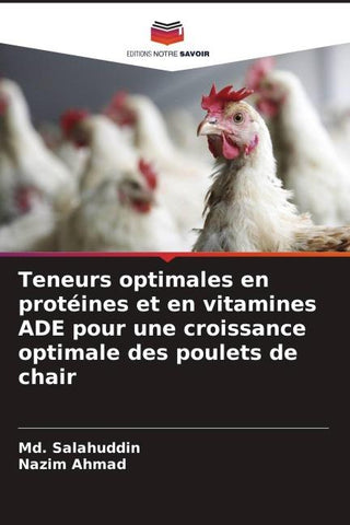 Teneurs optimales en protéines et en vitamines ADE pour une croissance optimale des poulets de chair