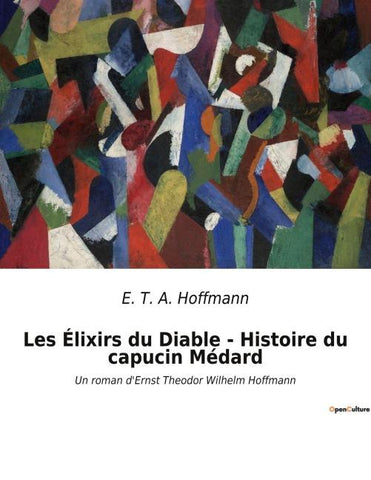 Les Élixirs du Diable - Histoire du capucin Médard