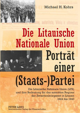 Die Litauische Nationale Union – Portraet einer (Staats-)Partei