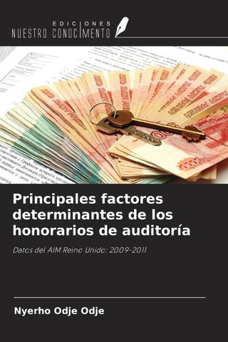 Principales factores determinantes de los honorarios de auditoría