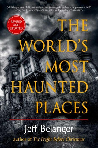 The World's Most Haunted Places