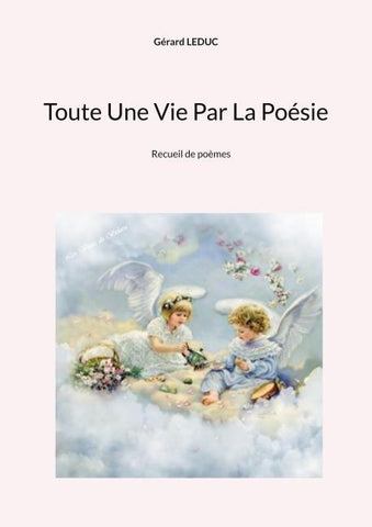 Toute Une Vie Par La Poésie