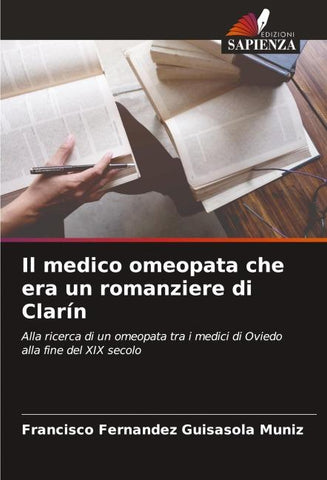Il medico omeopata che era un romanziere di Clarín