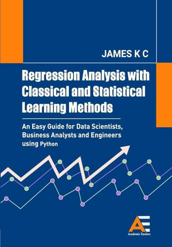 Regression Analysis with Classical and Statistical Learning  Methods