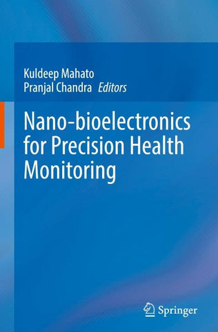 Nano-bioelectronics for Precision Health Monitoring