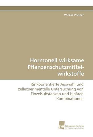 Hormonell wirksame Pflanzenschutzmittel-wirkstoffe