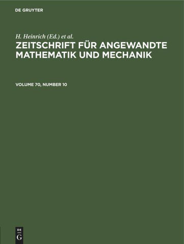 Zeitschrift für Angewandte Mathematik und Mechanik. Volume 70, Number 10